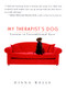 My Therapist's Dog (Lessons in Unconditional Love) by Diana Wells, 9781565123717