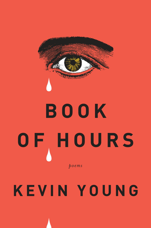 Book of Hours (Poems) - 9780375711886 by Kevin Young, 9780375711886