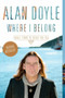 Where I Belong - 9780385680387 by Alan Doyle, 9780385680387