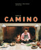 This Is Camino ([A Cookbook]) by Russell Moore, Allison Hopelain, Chris Colin, 9781607747284
