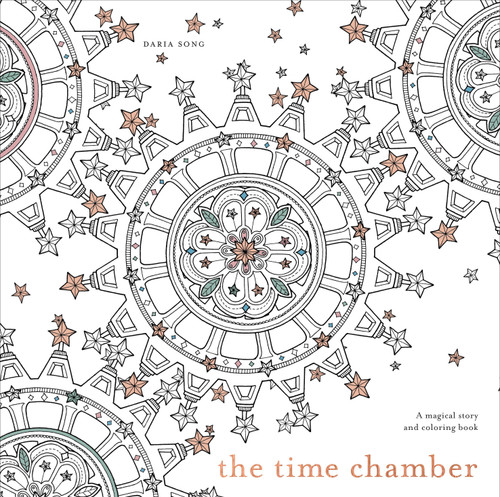 The Time Chamber (A Magical Story and Coloring Book) by Daria Song, 9781607749615