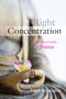 Right Concentration (A Practical Guide to the Jhanas) by Leigh Brasington, 9781611802696