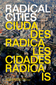 Radical Cities (Across Latin America in Search of a New Architecture) - 9781781688687 by Justin McGuirk, 9781781688687