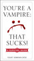You're a Vampire - That Sucks! (A Survival Guide) by Domenick Dicce, 9780399175886