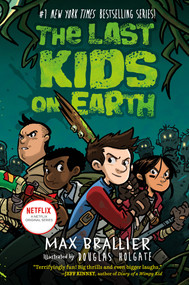 The Last Kids on Earth by Max Brallier, Douglas Holgate, 9780670016617