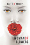 Woman of Flowers by Kaite O'Reilly, 9781906582906