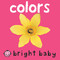 Bright Baby Colors by Roger Priddy, 9780312492472