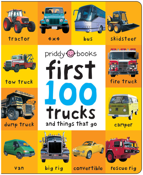 First 100 Trucks And Things That Go (And Things That Go) by Roger Priddy, 9780312510800