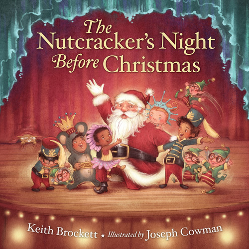 The Nutcracker's Night Before Christmas by Keith Brockett, Joseph Cowman, 9781585368891