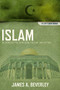 Islam (An Introduction to Religion, Culture, and History) by James A. Beverley, 9781418545956