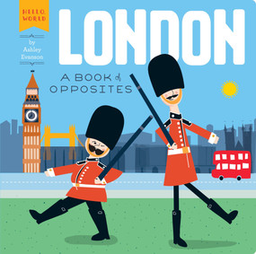 London (A Book of Opposites) by Ashley Evanson, Ashley Evanson, 9780448489162