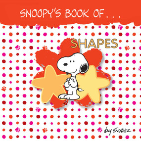 Snoopy's Book of Shapes by Charles M. Schulz, 9781449472221