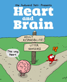 Heart and Brain (An Awkward Yeti Collection) by The Awkward Yeti, Nick Seluk, 9781449470890