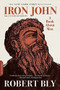 Iron John (A Book about Men) by Robert Bly, 9780306824265