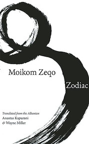 Zodiac - 9781938890109 by Moikom Zeqo, Anastas Kapurani, Wayne Miller, 9781938890109
