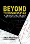 Beyond the Business Plan (10 Principles for New Venture Explorers) by Simon Bridge, Cecilia Hegarty, 9781137332868