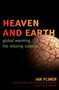 Heaven and Earth (Global Warming, the Missing Science) by Ian Plimer, 9781589794726