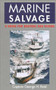 Marine Salvage (A Guide for Boaters and Divers) by George H. Reid, 9780924486999
