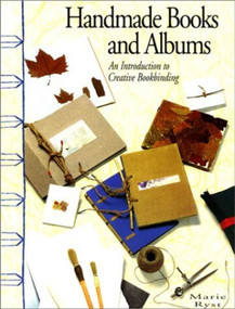 Handmade Books & Albums by Marie Ryst, 9781558215702