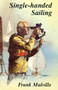 Single-Handed Sailing by Frank Mulville, 9780850364101