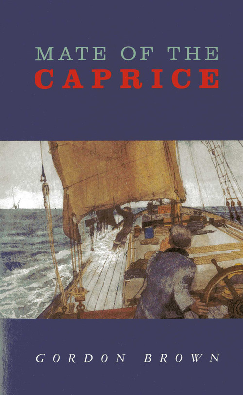 Mate of the Caprice by Gordon Brown, 9780850364446