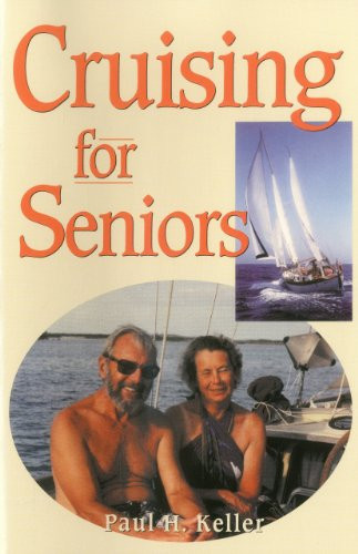 Cruising for Seniors by Paul Keller, 9781574090864