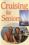 Cruising for Seniors by Paul Keller, 9781574090864