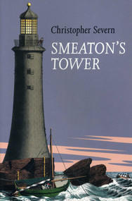 Smeaton's Tower by Christopher Severn, 9780954275099