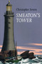 Smeaton's Tower by Christopher Severn, 9780954275099