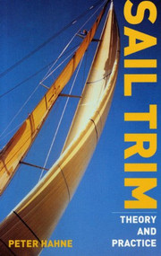 Sail Trim (Theory and Practice) by Peter Hahne, 9781574091984
