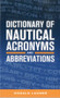 Dictionary of Nautical Acronyms by Donald Launer, 9781574092394