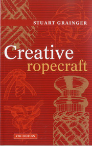 Creative Ropecraft by Stuart Grainger, 9781574092486