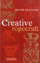 Creative Ropecraft by Stuart Grainger, 9781574092486