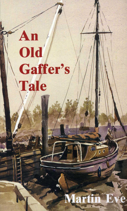 Old Gaffer's Tale by Martin Eve, 9780850364248