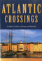 Atlantic Crossings (A Sailor's Guide to Europe and Beyond) by Les Weatheritt, 9781574092318