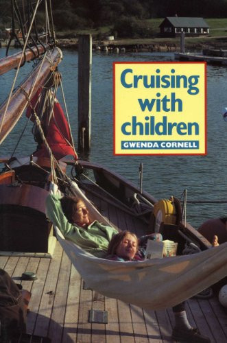 Cruising with Children by Gwenda Cornell, 9780924486272