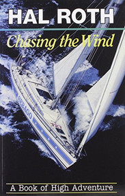 Chasing the Wind (A Book of High Adventure) by Hal Roth, 9780924486555