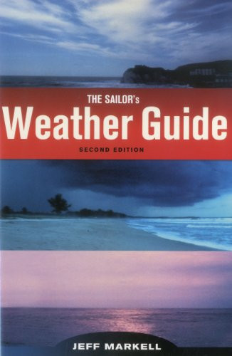 Sailor's Weather Guide by Jeff Markell, 9781574091588