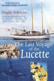 Last Voyage of the Lucette by Douglas Robertson, 9781574092066