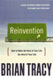 Reinvention (How to Make the Rest of Your Life the Best of Your Life) by Brian Tracy, 9780814437544