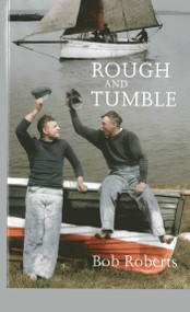 Rough and Tumble by Bob Roberts, Richard May, 9780953818099