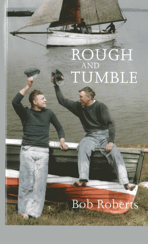 Rough and Tumble by Bob Roberts, Richard May, 9780953818099