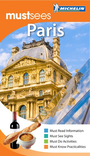 Michelin Must Sees Paris by Michelin, 9781907099021