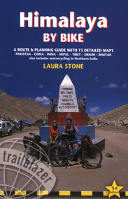 Himalaya by Bike (A Route And Planning Guide For Cyclists And Motor Cyclists) by Laura Stone, 9781905864041
