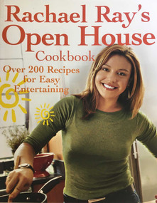 Rachael Ray's Open House Cookbook (Over 200 Recipes for Easy Entertaining) by Rachael Ray, 9781891105319
