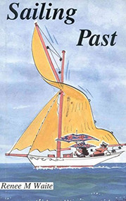 Sailing Past by Renee M. Waite, 9780850364286
