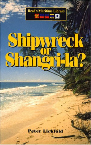 Shipwreck or Shangri-la by Peter Lickfold, 9781574091427