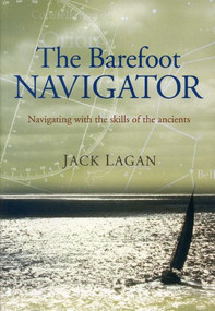 The Barefoot Navigator by Jack Lagan, 9781574092325