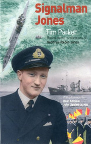 Signalman Jones by Tim Parker, Geoffrey Holder Jones, 9781574093094