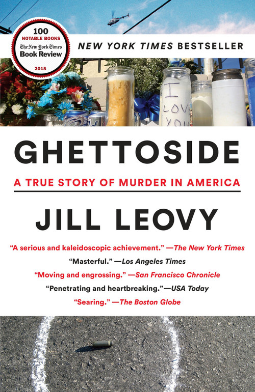Ghettoside (A True Story of Murder in America) - 9780385529990 by Jill Leovy, 9780385529990